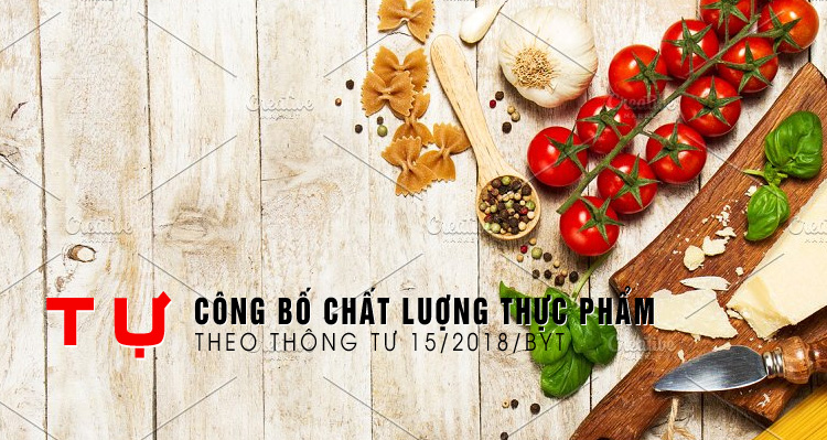 3 bước tự công bố thực phẩm sản xuất trong nước và nhập khẩu