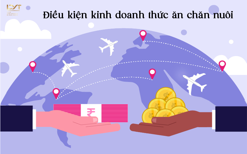 Điều kiện kinh doanh thức ăn chăn nuôi